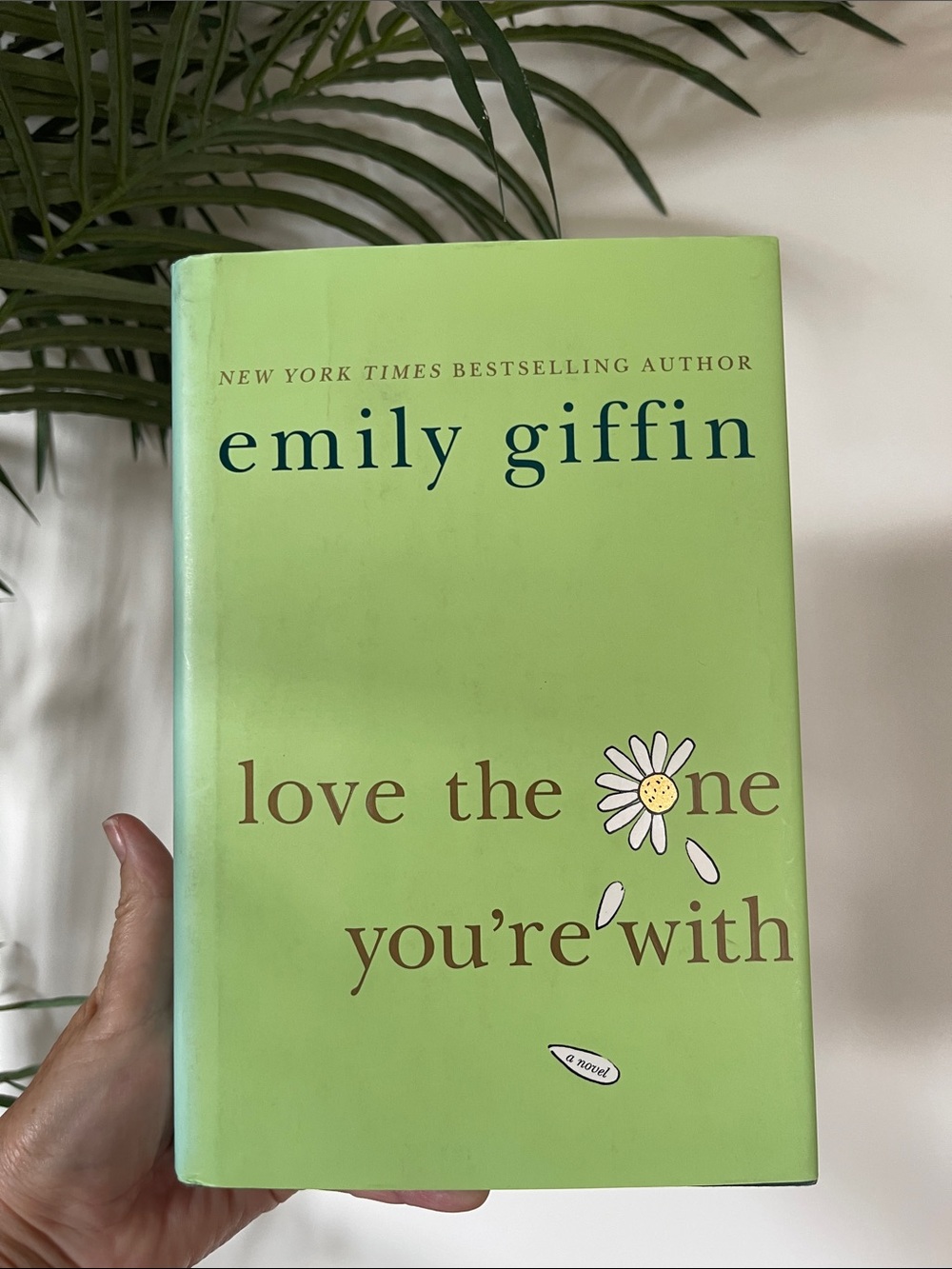 Emily Giffin | Love the One You’re With | Hardcover Novel | Bestseller